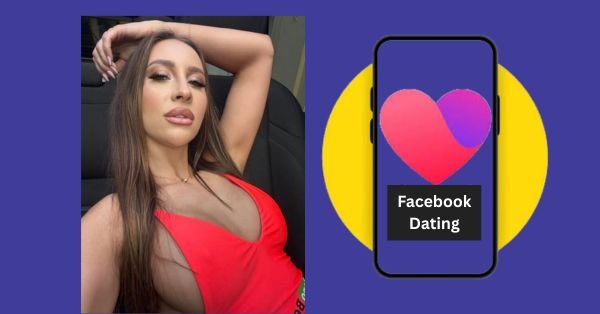 How to Use Facebook Dating on an Android Phone: Get the Facebook Dating App Right Now